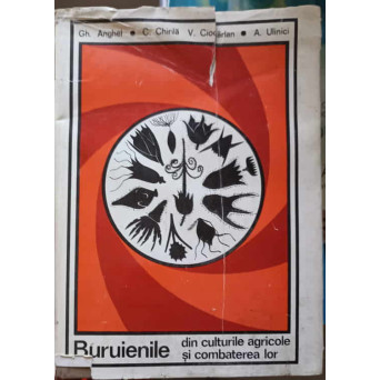 BURUIENILE DIN CULTURILE AGRICOLE SI COMBATEREA LOR