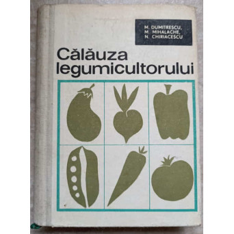 CALAUZA LEGUMICULTORULUI