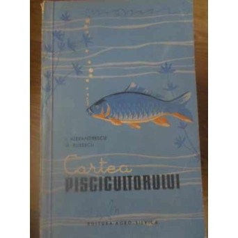 CARTEA PISCICULTORULUI
