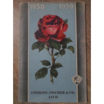 CATALOG PEPINIERA AMBROSI-FISCHER & CO. AIUD, JUD. ALBA 1938-1939