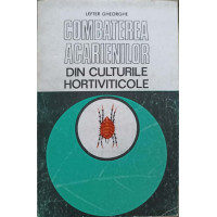 COMBATEREA ACARIENILOR DIN CULTURILE HORTIVITICOLE COMBATEREA ACARIENILOR DIN CULTURILE HORTIVITICOLE