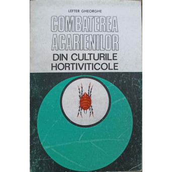 COMBATEREA ACARIENILOR DIN CULTURILE HORTIVITICOLE