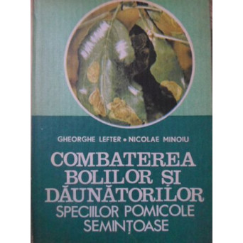 COMBATEREA BOLILOR SI DAUNATORILOR SPECIILOR POMICOLE SEMINTOASE