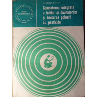COMBATEREA INTEGRATA A BOLILOR SI DAUNATORILOR SI LIMITAREA POLUARII CU PESTICIDE