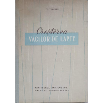 CRESTEREA VACILOR DE LAPTE