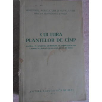 CULTURA PLANTELOR DE CAMP