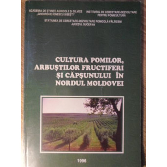 CULTURA POMILOR, ARBUSTILOR FRUCTIFERI SI CAPSUNULUI IN NORDUL MOLDOVEI
