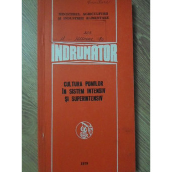 CULTURA POMILOR IN SISTEM INTENSIV SI SUPERINTENSIV. INDRUMATOR