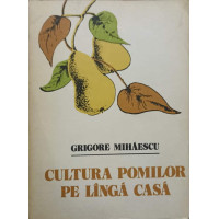 CULTURA POMILOR PE LANGA CASA CULTURA POMILOR PE LANGA CASA
