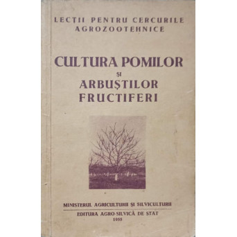 CULTURA POMILOR SI ARBUSTILOR FRUCTIFERI