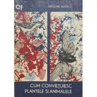 CUM CONVIETUIESC PLANTELE SI ANIMALELE