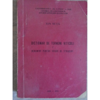 DICTIONAR DE TERMENI VITICOLI VOL.1 DENUMIRI PENTRU SOIURI DE STRUGURI