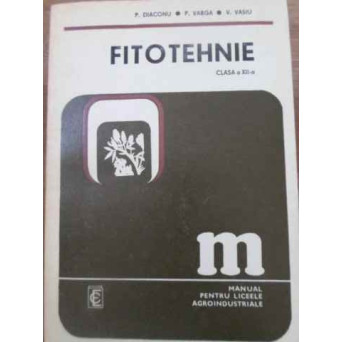 FITOTEHNIE CLASA A XII-A