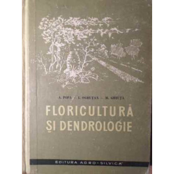 FLORICULTURA SI DENDROLOGIE