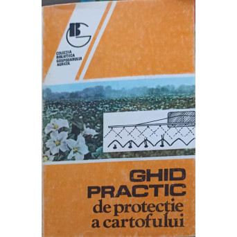 GHID PRACTIC DE PROTECTIE A CARTOFULUI