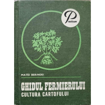 GHIDUL FERMIERULUI. CULTURA CARTOFULUI