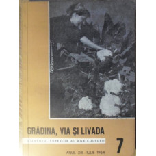 GRADINA, VIA SI LIVADA, REVISTA DE STIINTE SI PRACTICA HORTIVITICOLA, IULIE 1964