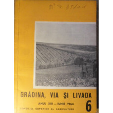 GRADINA, VIA SI LIVADA, REVISTA DE STIINTE SI PRACTICA HORTIVITICOLA, IUNIE 1964