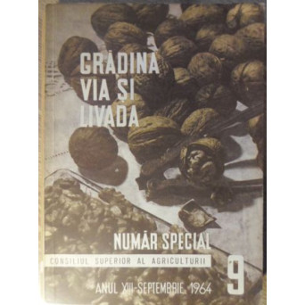 GRADINA, VIA SI LIVADA, REVISTA DE STIINTE SI PRACTICA HORTIVITICOLA, SEPTEMBRIE 1964