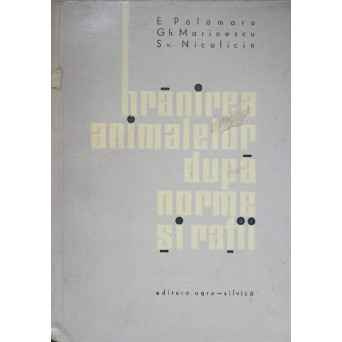 HRANIREA ANIMALELOR DUPA NORME SI RATII