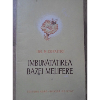 IMBUNATATIREA BAZEI MELIFERE