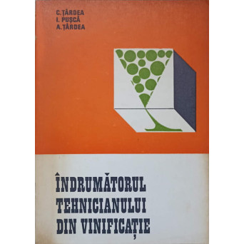 INDRUMATORUL TEHNICIANULUI DIN VINIFICATIE
