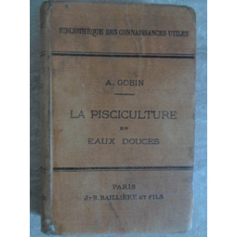 LA PISCICULTURE EN EAUX DOUCES