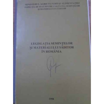 LEGISLATIA SEMINTELOR SI MATERIALULUI SADITOR IN ROMANIA