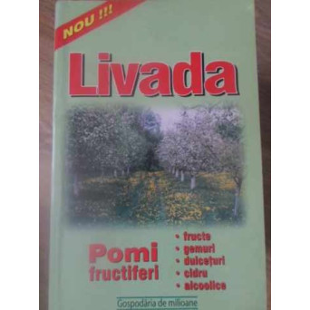 LIVADA NOASTRA. DE LA 2-3 POMI, LA SUTE
