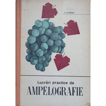 LUCRARI PRACTICE DE AMPELOGRAFIE