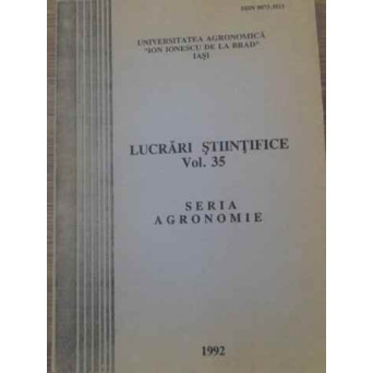 LUCRARI STIINTIFICE VOL.35 SERIA AGRONOMIE