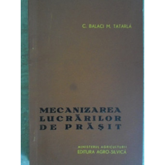 MECANIZAREA LUCRARILOR DE PRASIT
