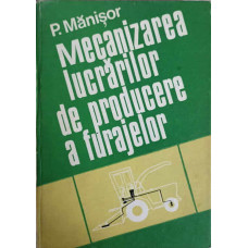 MECANIZAREA LUCRARILOR DE PRODUCERE A FURAJELOR