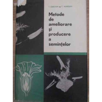 METODE DE AMELIORARE SI PRODUCERE A SEMINTELOR