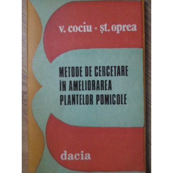 METODE DE CERCETARE IN AMELIORAREA PLANTELOR POMICOLE