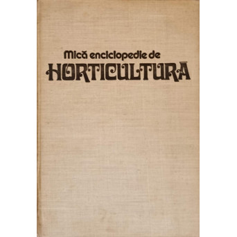 MICA ENCICLOPEDIE DE HORTICULTURA