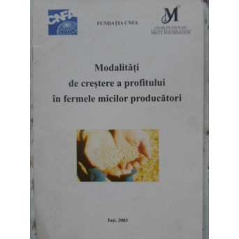 MODALITATI DE CRESTERE A PROFITULUI IN FERMELE MICILOR PRODUCATORI
