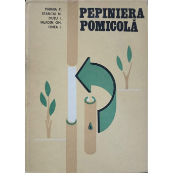 PEPINIERA POMICOLA. INMULTIREA PLANTELOR