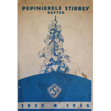 PEPINIERELE STIRBEY BUFTEA. CATALOGUL GENERAL 1935-1936