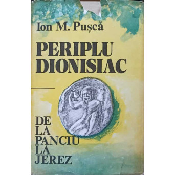 PERIPLU DIONISIAC DE LA PANCIU LA JEREZ