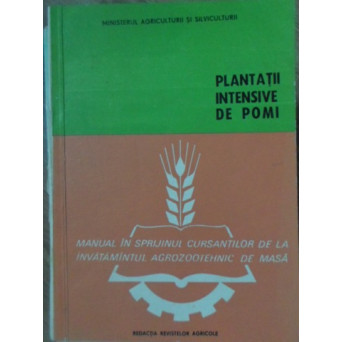 PLANTATII INTENSIVE DE POMI