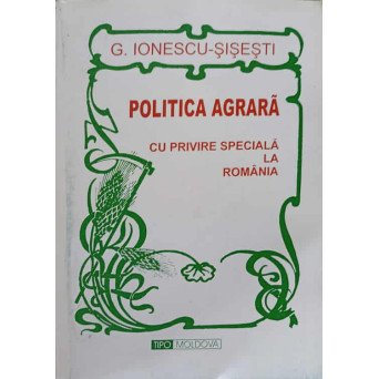 POLITICA AGRARA CU PRIVIRE SPECIALA LA ROMANIA