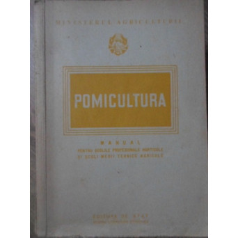 POMICULTURA. MANUAL PENTRU SCOLILE PROFESIONALE HORTICOLE