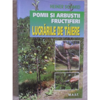 POMII SI ARBUSTII FRUCTIFERI. LUCRARILE DE TAIERE