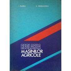 REGLAREA MASINILOR AGRICOLE