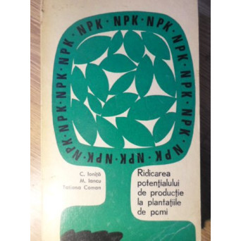 RIDICAREA POTENTIALULUI DE PRODUCTIE LA PLANTATIILE DE POMI