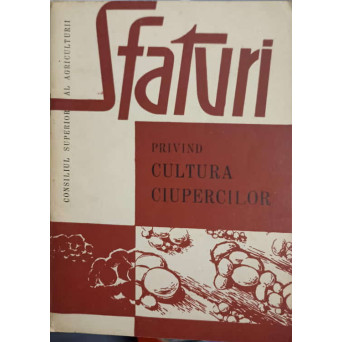 SFATURI PRIVIND CULTURA CIUPERCILOR
