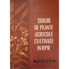 SOIURI DE PLANTE AGRICOLE CULTIVATE IN RPR