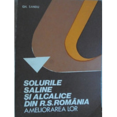 SOLURILE SALINE SI ALCALINE DIN R.S. ROMANIA. AMELIORAREA LOR