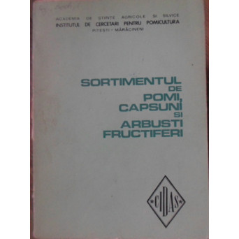 SORTIMENTUL DE POMI, CAPSUNI SI ARBUSTI FRUCTIFERI